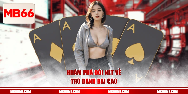 Khám phá đôi nét về trò đánh bài cào