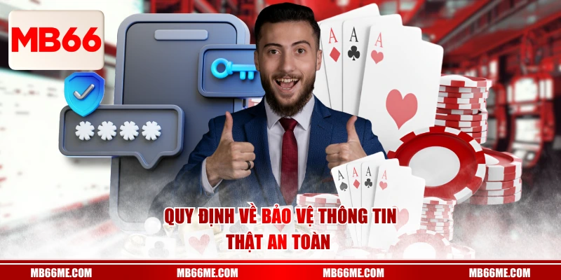 Quy định về bảo vệ thông tin thật an toàn 